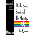On the Secret Service of His Majesty, the Queen