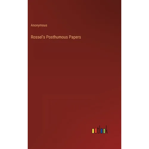 Rossel's Posthumous Papers