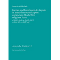 Formen Und Funktionen Des Layouts in Arabischen Manuskripten Anhand Von Abschriften Religioser Texte: Al-Busiris Burda, Al-Gazulis Dala'il Und Die Sif