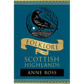 Folklore of the Scottish Highlands
