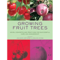 Growing Fruit Trees: Novel Concepts and Practices for Successful Care and Management