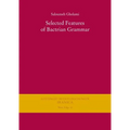 Selected Features of Bactrian Grammar