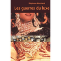 Les guerres du luxe