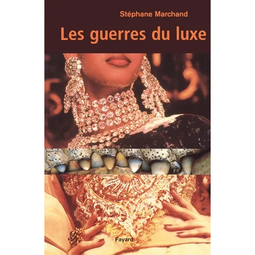Les guerres du luxe