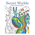 Secret Worlds: Adult Coloring Book: Unique Art to Color for Relaxation