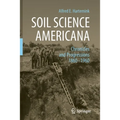 Soil Science Americana: Chronicles and Progressions 1860─1960