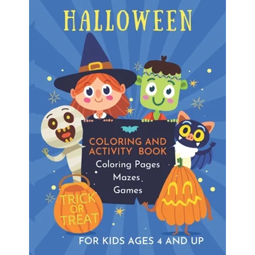 Halloween Coloring and Activity Book for Kids Ages 4 and Up: A cute "non-candy" treat for children