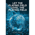 Let the Playing Field Level the Playing Field