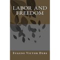 Labor and Freedom