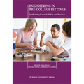Engineering in Pre-College Settings: Synthesizing Research, Policy, and Practices