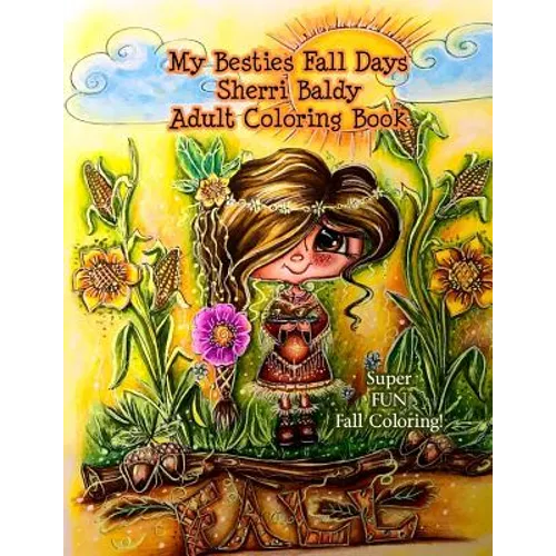 My Besties Fall Days Sherri Baldy Adult Coloring Book