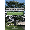 Les voix humaines: La force de l'histoire locale Pontlevoy, Loir-et-Cher