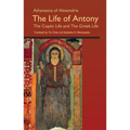 The Life of Antony, the Coptic Life and the Greek Life: Volume 202