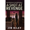 A Shot at Revenge