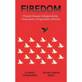 Firedom: Povești de independență financiară ale imigranților africani
