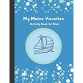 My Maine Vacation: Activity Book for Kids