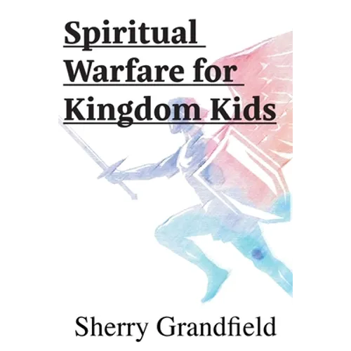Spiritual Warfare for Kingdom Kids
