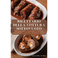 Ricettario Della Cottura Sottovuoto