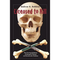 Licensed to Kill: The Growing Epidemics of Iatrogenic Disease And Bureaucratic Madness