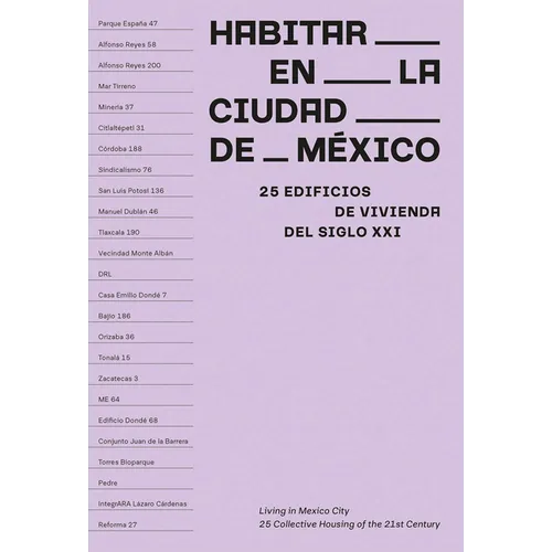 Living in Mexico City: 25 Collective Housing of the 21st Century