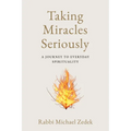Taking Miracles Seriously: A Journey to Everyday Spirituality