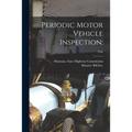 Periodic Motor Vehicle Inspection;; 1956