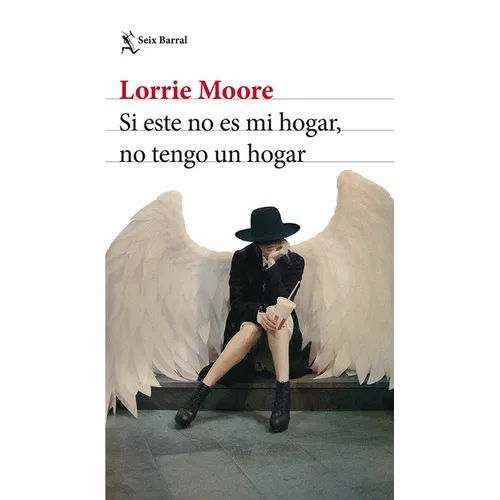 Si Este No Es Mi Hogar, No Tengo Un Hogar (Novela) / I Am Homeless If This Is Not My Home (a Novel)