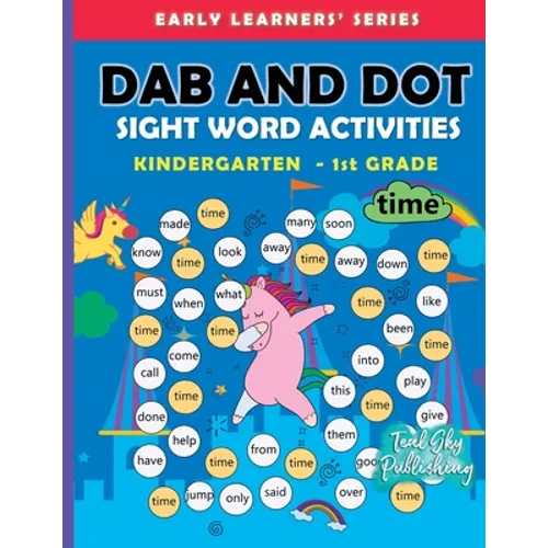 Dab and Dot Sight Word Activities: 100+ Dot to Dot Sight words with Bingo Daubers for Kindergarten to Grade 1 kids For Early Learners