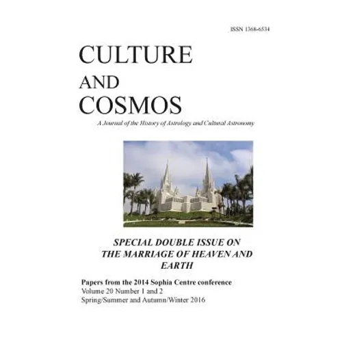Culture and Cosmos Vol 20 1 and 2: Marriage of Heaven and Earth