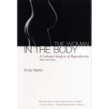 The Woman in the Body: A Cultural Analysis of Reproduction
