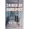 Crimes of Disrespect