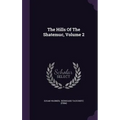 The Hills Of The Shatemuc, Volume 2