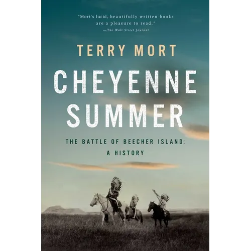 Cheyenne Summer: The Battle of Beecher Island: A History