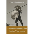 Resilience Unleashed: The Persian Wars' Impact
