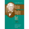 Ossian Bingley Hart, Florida's Loyalist Reconstruction Governor