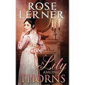 A Lily Among Thorns