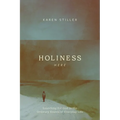 Holiness Here: Searching for God in the Ordinary Events of Everyday Life