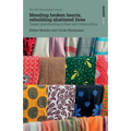 Mending broken hearts, rebuilding shattered lives: Quaker peacebuilding in East and Central Africa