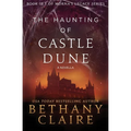 The Haunting of Castle Dune - A Novella: A Scottish, Time Travel Romance