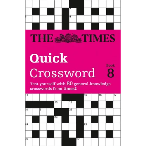 The Times Quick Crossword Book 8: 80 world-famous crossword puzzles from The Times2