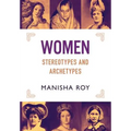 Women, Stereotypes and Archetypes