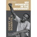 My Moment in the Movement 1965-Present: The story of a civil rights activist in Knoxville, TN