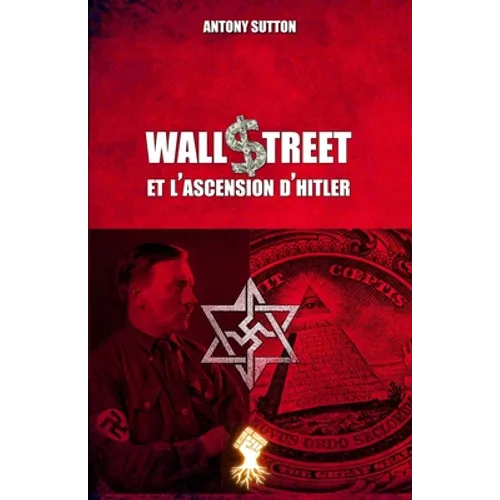 Wall Street et l'ascension d'Hitler: Nouvelle édition