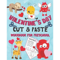 Valentine's Day Cut and Paste Workbook for Preschool: Scissor Skills Activity Book for Kids Ages 3-5 (Wonderful Valentine's Day Gift)