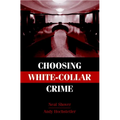 Choosing White-Collar Crime