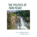 The Politics of Twin Peaks