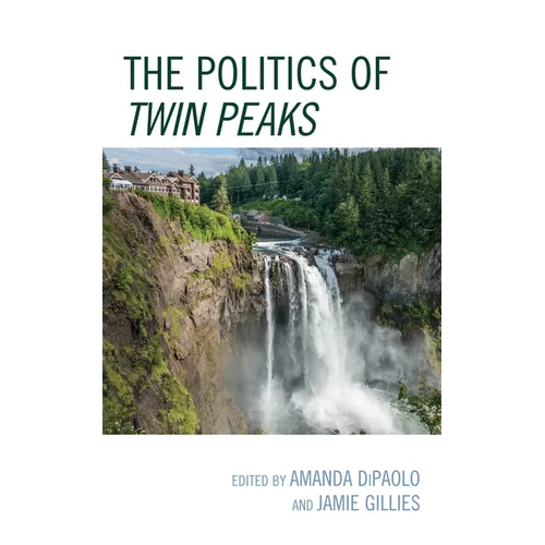 The Politics of Twin Peaks