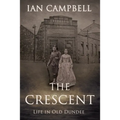 The Crescent: Life in Old Dundee