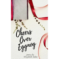 Cheers Over Eggnog