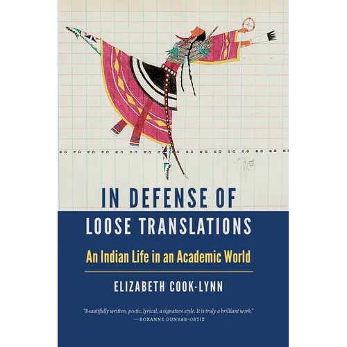 In Defense of Loose Translations: An Indian Life in an Academic World